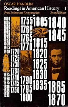 Unknown Binding Readings in American History: From Settlement to Reconstruction Second Edition (Volume 1) Book