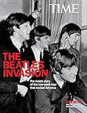 TIME The Beatle Invasion!: The inside story of the two-week tour that rocked America