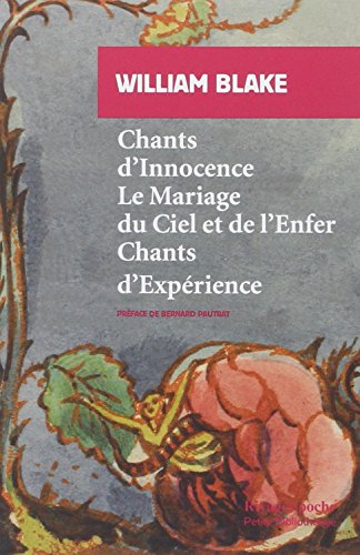  Chants d'innocence, Le Mariage du Ciel et de l'enfer, Chants d'expérience Gratuit