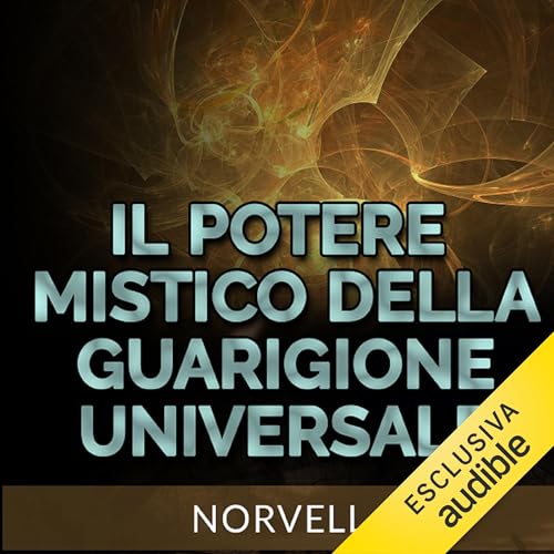 Il potere mistico della guarigione universale cover art
