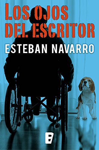 Los ojos del escritor (Moisés Guzmán 3) (Spanish Edition) Los ojos del escritor (Moisés Guzmán 3) (Spanish Edition)