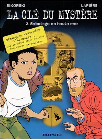 Télécharger La clé du mystère, tome 2 : Sabotage en haute mer Francais PDF