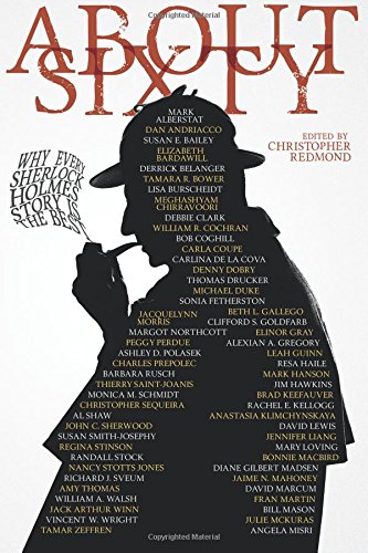 About Sixty: Why Every Sherlock Holmes Story Is the Best