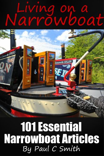 Living On a Narrowboat: 101 Essential Narrowboat