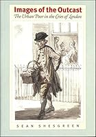 Images of the Outcast: The Urban Poor in the Cries of London 0813531527 Book Cover