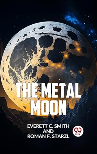 The Metal Moon (English Edition)