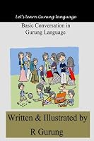 Basic Conversation in Gurung Language 1983803146 Book Cover