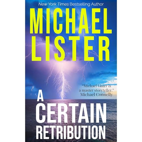 A Certain Retribution Audiobook By Michael Lister cover art