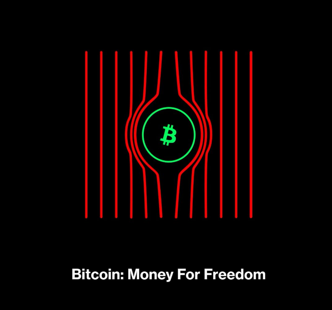 Bitcoin: Money For Freedom