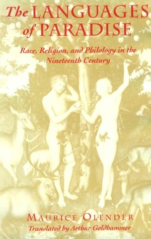 The Languages of Paradise: Race, Religion, and Philology in the Nineteenth Century