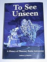 To See the Unseen B000Q9XMAA Book Cover