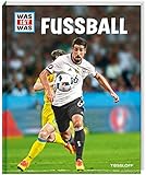  WAS IST WAS Fußball: Regeln und Taktik, Ausrüstung und Verbände, Spielarten und Berufsbilder (WAS IST WAS Edition)