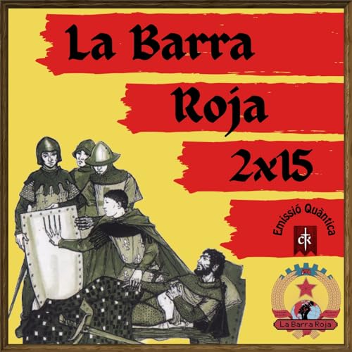 2x15 - EMISSI&Oacute; QU&Agrave;NTICA: Crusader Kings II; Expedition 33; Sable; Despelote