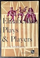 Elizabethan plays and players B0007FHMAO Book Cover