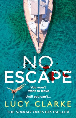 No Escape: A gripping, escapist crime thriller for summer 2026 from the Sunday Times bestselling author of The Hike