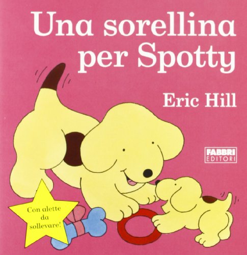 Una sorellina per Spotty Una sorellina per Spotty