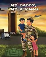 My Daddy, My Airman (My Mommy, My Daddy Series) 1966730047 Book Cover