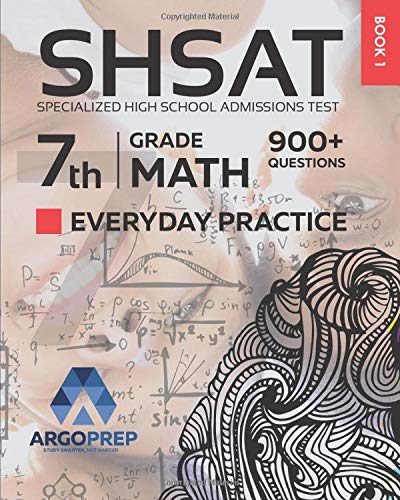 SHSAT: Specialized High School Admissions Test | 7th Grade Math | 900+ Questions