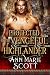 Protected by the Vengeful Highlander: A Steamy Scottish Medieval Historical Romance