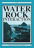  Kharaka, Y: Water-Rock Interaction: Proceedings of the 8th International Symposium, Wri-8, Vladivostok, Russia, 15-19 August 1995