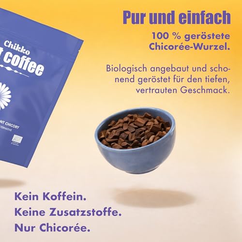 Chikko Not Coffee Bio-Zichorienkaffee – Koffeinfreie Instant-Kaffee-Alternative – Ohne zugesetzten Zucker – 100% europäische Zutaten – Frei von Zusatzstoffen und Chemikalien, 150 g