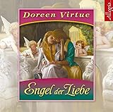  Engel der Liebe: Himmlische Hilfe für Ihr Liebesleben: 1 CD