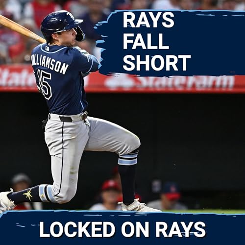 RAYS POSTCAST: The Tampa Bay Rays comeback FALLS SHORT vs the Los Angeles Angels