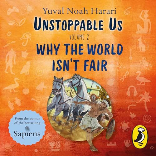 Unstoppable Us: Volume 2 by Yuval Noah Harari, Ricard Zaplana Ruiz - illustrator episode artwork