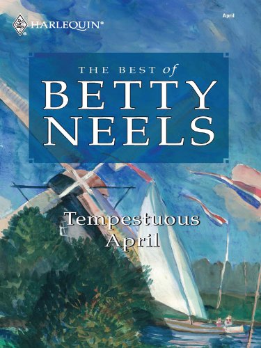 Tempestuous April (The Best of Betty Neels)