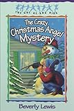 The Crazy Christmas Angel Mystery (Cul-de-sac Kids Book #3)