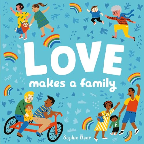 Love Makes a Family (It's Cool to be Kind)