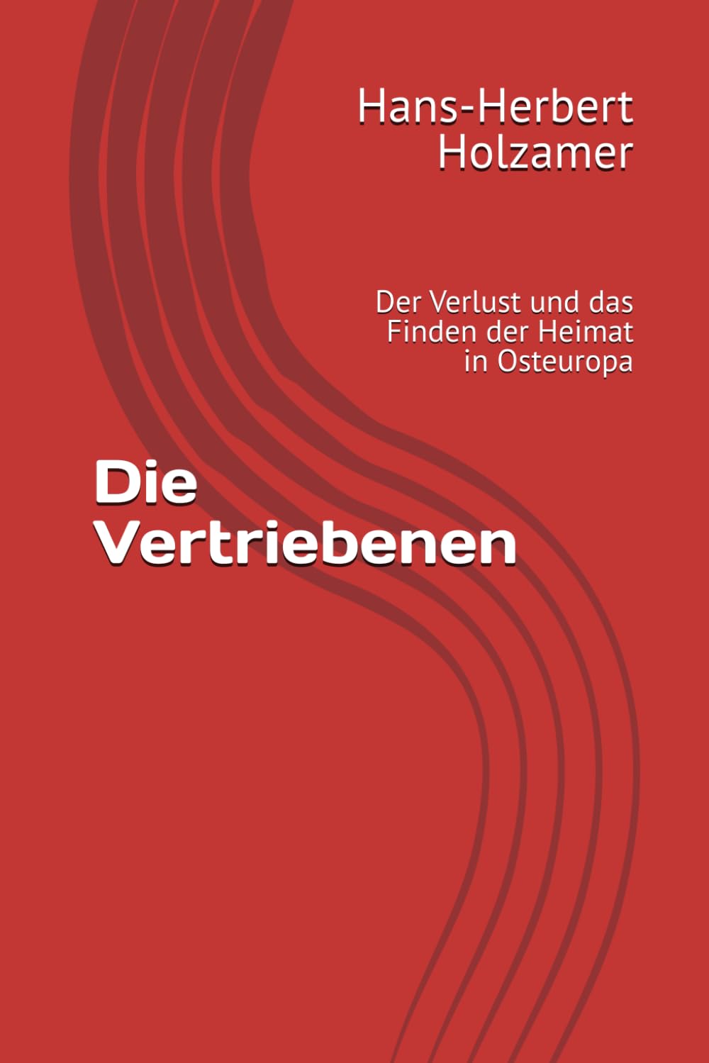 Die Vertriebenen: Der Verlust und das Finden der Heimat in Osteuropa
