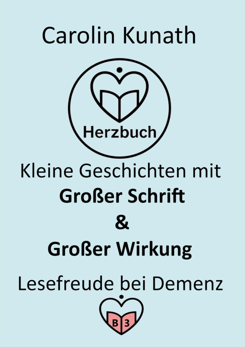 HERZBUCH – Kleine Geschichten mit großer Schrift & großer Wirkung: Lesefreude bei Demenz und Sehbehinderung