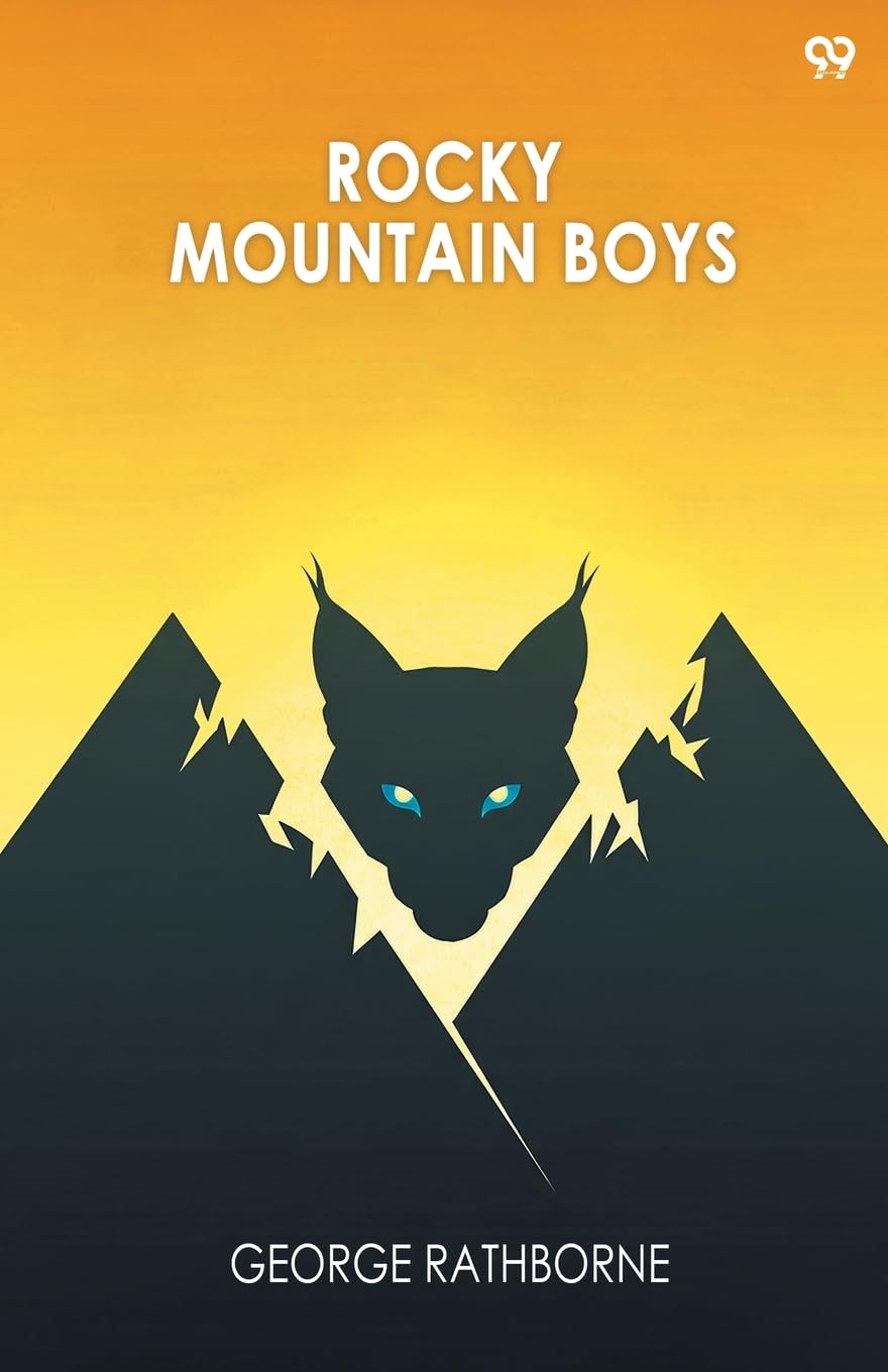 Rocky Mountain BoysOr, Camping In The Big Game Country (Edition1)