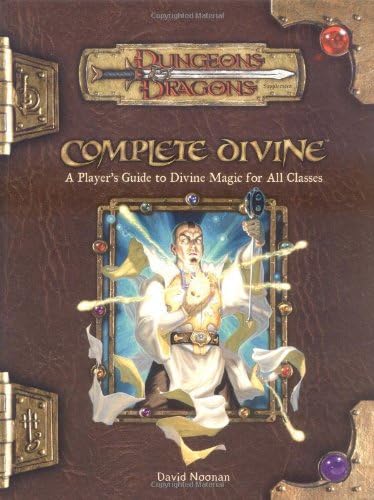 Complete Divine: A Player's Guide to Divine Magic for all Classes (Dungeons & Dragons d20 3.5 Fantasy Roleplaying Supplement)