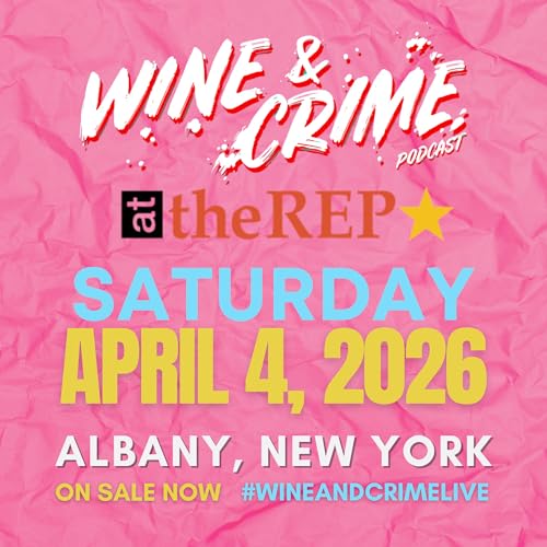 ON SALE NOW: Wine & Crime LIVE in Albany, NY | Saturday, April 6, 2026