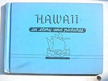 Hardcover Hawaii in Story and Pictures (Pictured Geography) Book