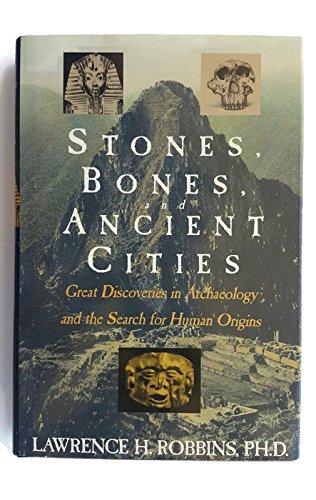Stones, Bones, and Ancient Cities