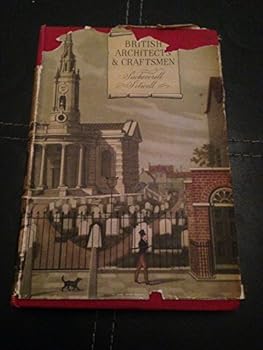 Hardcover British architects and craftsmen,: A survey of taste, design, and style during three centuries, 1600 to 1830 Book