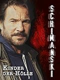 schimanski club  Schimanski - Kinder der Hölle