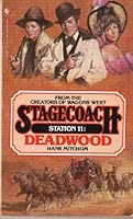 DEADWOOD # 11 (Stagecoach Station, No 11) 0553239988 Book Cover