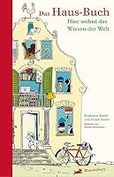 Das Haus-Buch: Hier wohnt das Wissen der Welt 382705236X Book Cover