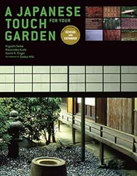 A Japanese Touch for Your Garden: Revised and Expanded
