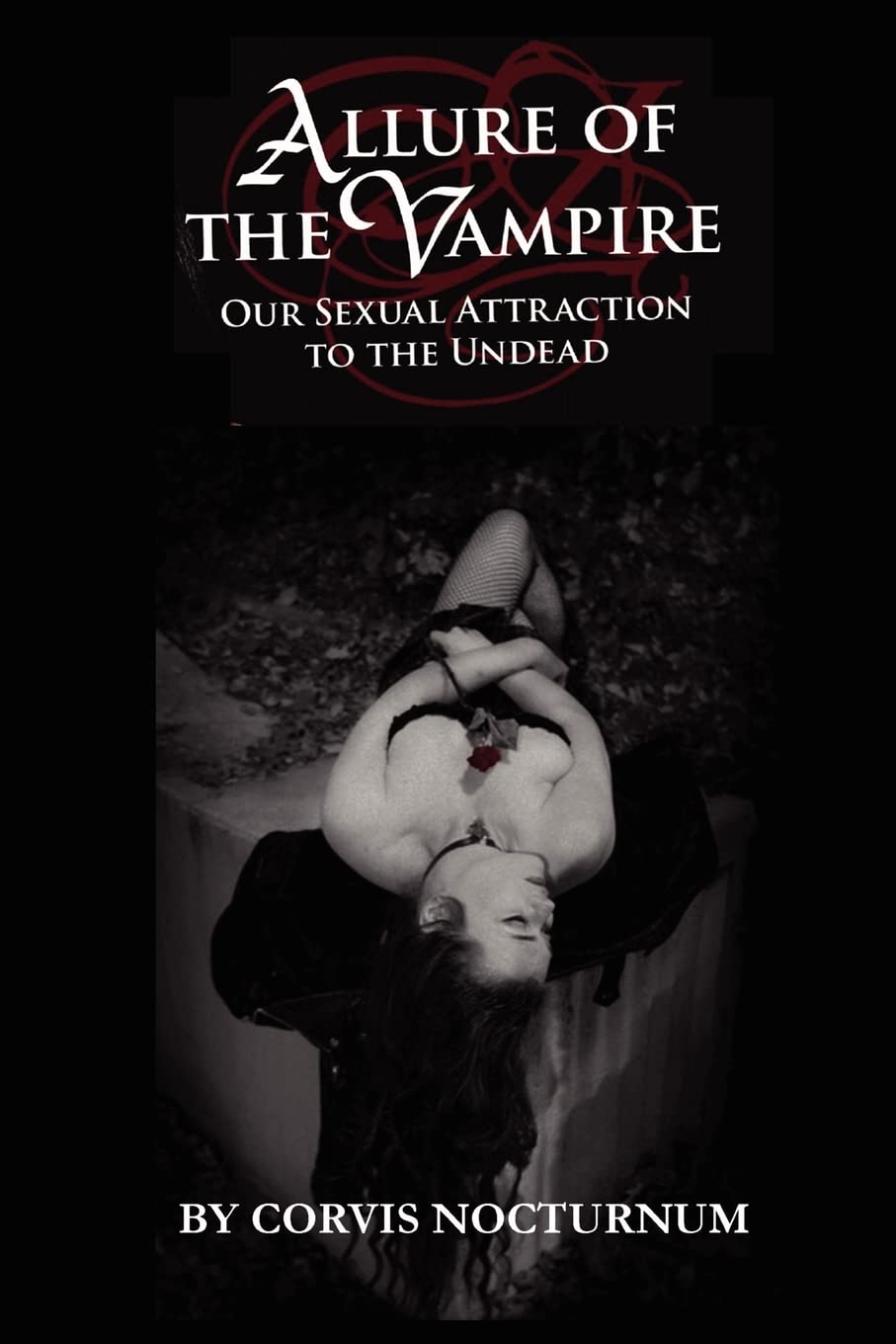 Buy Allure of the Vampire: Our Sexual Attraction to the Undead โ BookShops.in
