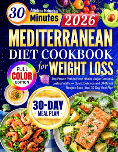 Super Easy Mediterranean Diet Cookbook for Weight Loss: The Prove...