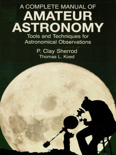 Link to A Complete Manual of Amateur Astronomy by P. Clay Sherrod and Thomas L. Koed on Hoopla