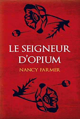 Télécharger Le seigneur d'opium (Médium +) Gratuit