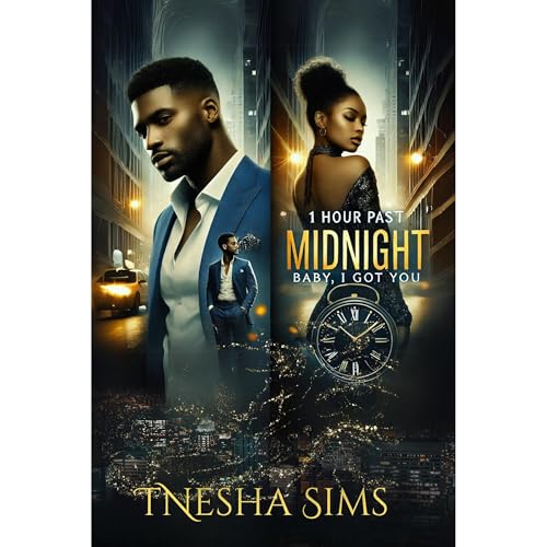 1 Hour Past Midnight: Baby, I Got You - TNesha Sims episode artwork
