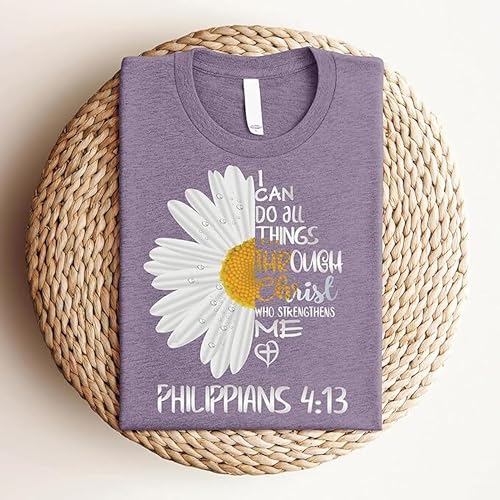Love in Faith Christian Shirts for Women | I Can Do All Things Daisy | Faith Shirts for Women – Christian T Shirts3