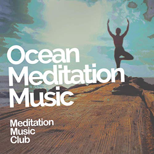 Ocean Meditation Music Meditation Music Club Digital Music
